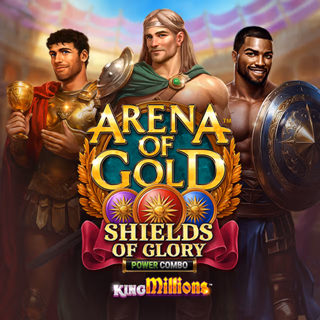 Arena of Gold Shields of Glory King Millions